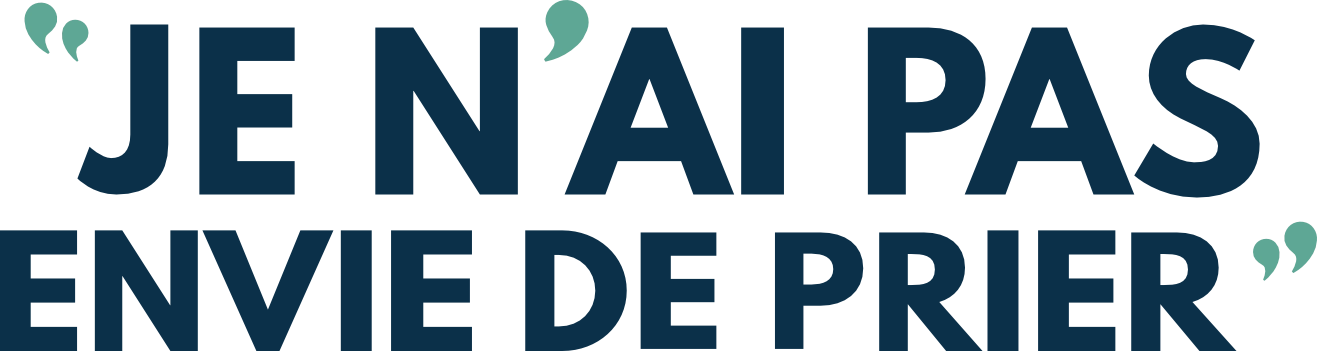 « Je n'ai pas envie de prier »